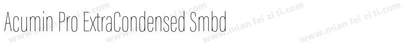 Acumin Pro ExtraCondensed Smbd字体转换